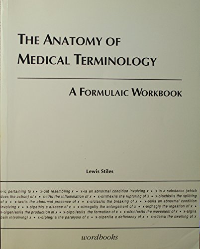 Beispielbild fr Anatomy of Medical Terminology : A Formulaic Workbook zum Verkauf von Better World Books