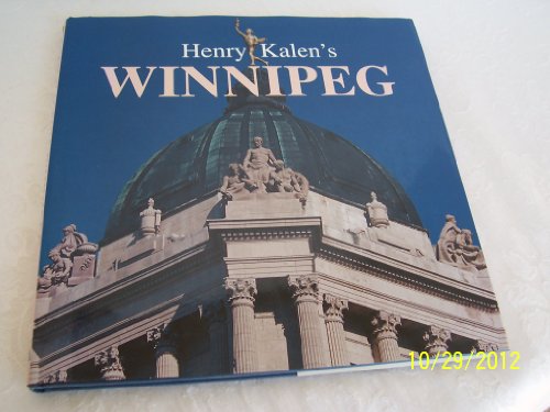 Stock image for Henry Kalen's Winnipeg for sale by Bahamut Media