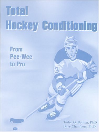 9780969755739: Total Hockey Conditioning: From Pee-Wee to Pro