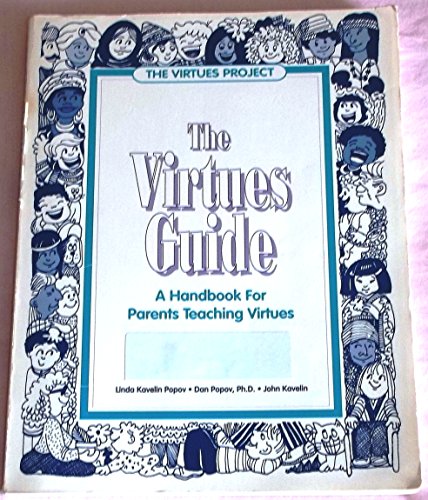 Imagen de archivo de The Virtues Guide: A Family Handbook a la venta por ThriftBooks-Atlanta