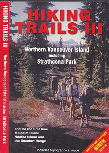 Stock image for Hiking Trails III: Northern Vancouver Island for sale by Russell Books