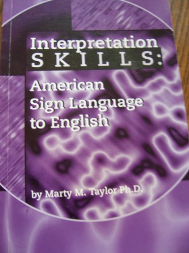 9780969779247: Interpretation Skills:Asl To E