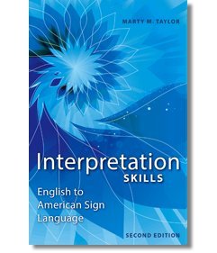 9780969779278: Interpretation Skills: English to American Sign Language, Second Edition