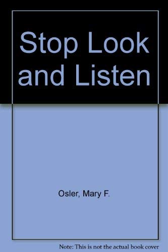 Stop, Look and Listen : Really Learning to Read