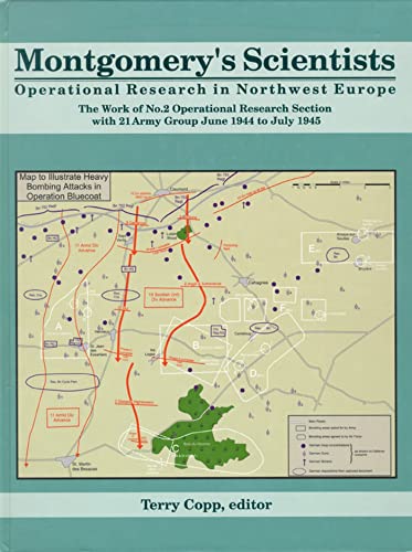 9780969795599: Montgomery's Scientists: Operational Research in Northwest Europe