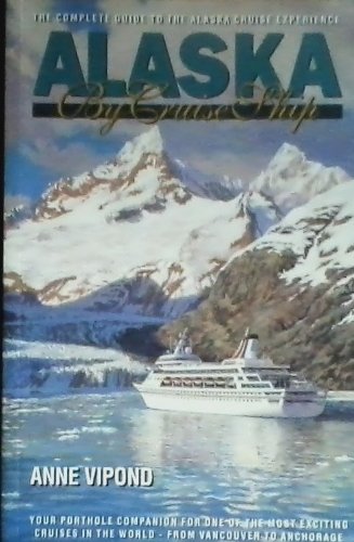 Imagen de archivo de Alaska by Cruise Ship a la venta por Wonder Book