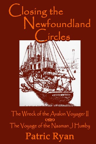 9780969800316: Closing The Newfoundland Circles: The Wreck of the Avalon Voyager