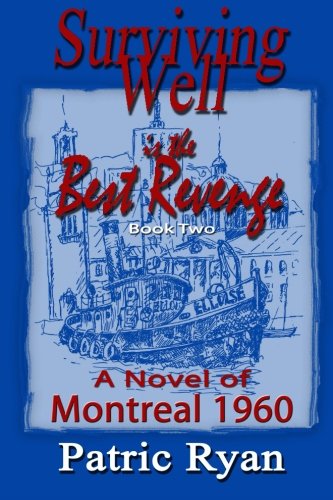 Beispielbild fr Surviving Well is the Best Revenge: Montreal 1960 zum Verkauf von THE SAINT BOOKSTORE