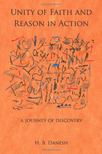 Beispielbild fr Unity of Faith and Reason in Action : A Journey of Discovery zum Verkauf von Better World Books