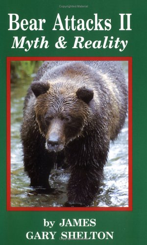 Beispielbild fr Bear Attacks 2 Myth Reality zum Verkauf von Books of the Smoky Mountains