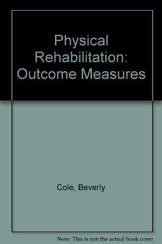 Beispielbild fr Physical Rehabilitation: Outcome Measures zum Verkauf von Better World Books