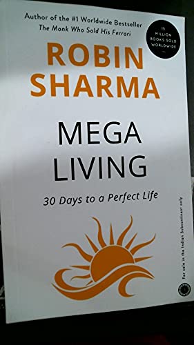 Stock image for Megaliving! : 30 Days to a Perfect Life: The Ultimate Action Plan for Total Mastery of Your Mind, Body & Character for sale by Wonder Book