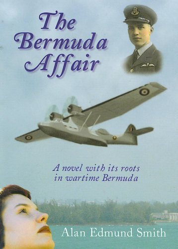 Stock image for The Bermuda Affair; a Novel with Its Roots in Wartime Bermuda for sale by ThriftBooks-Atlanta