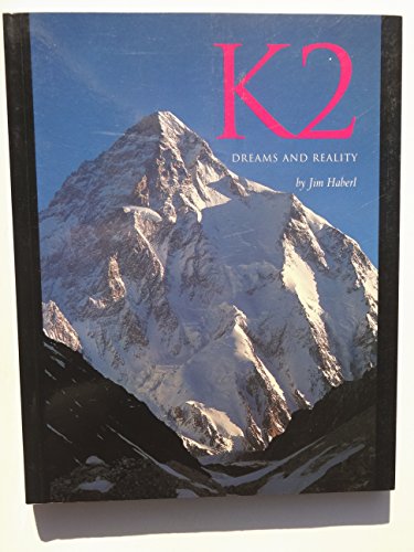 Stock image for K2 : Dreams and Reality for sale by Better World Books: West