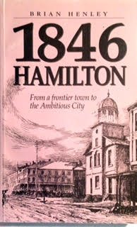 1846 Hamilton : From a Frontier Town to the Ambitious City