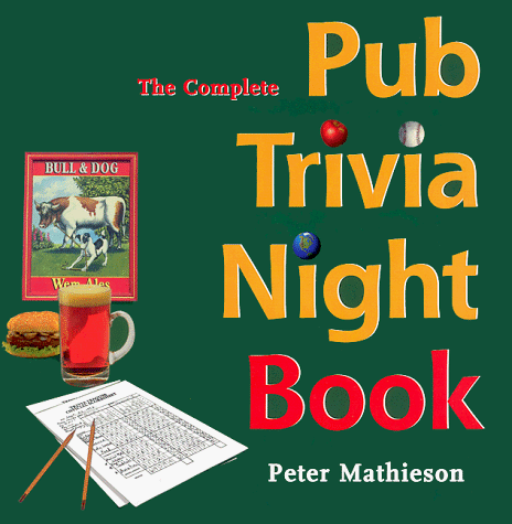 The Complete Pub Trivia Night Book (Paperback) - Peter Mathieson