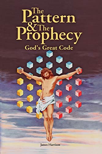 9780969851202: The Pattern & the Prophecy: God's Great Code