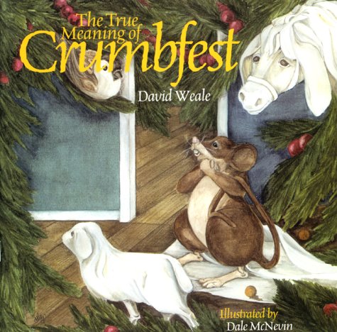 Stock image for The True Meaning of Crumbfest for sale by Better World Books: West