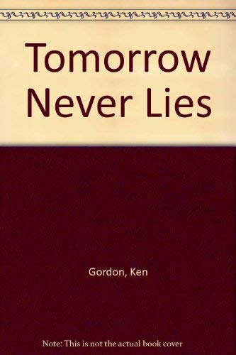 Beispielbild fr Tomorrow Never Lies zum Verkauf von Better World Books: West