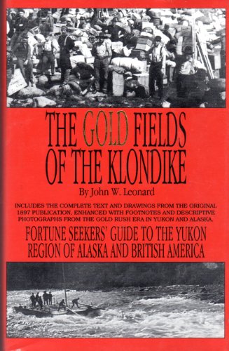 Stock image for The Gold Fields of the Klondike for sale by Half Price Books Inc.