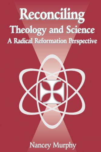 9780969876243: Reconciling Theology and Science: A Radical Reformation Perspective