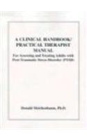 Stock image for A Clinical Handbook/Practical Therapist Manual for Assessing and Treating Adults with Post-Traumatic Stress Disorder (PTSD) for sale by ThriftBooks-Dallas