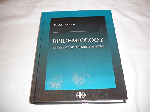 Imagen de archivo de Epidemiology: The Logic of Modern Medicine a la venta por Zubal-Books, Since 1961