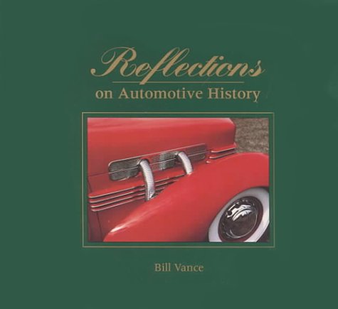 Stock image for Reflections on Automotive History for sale by Better World Books