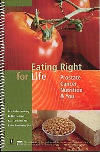 Beispielbild fr Eating Right for Life : Prostate Cancer Nutrition and You zum Verkauf von Better World Books