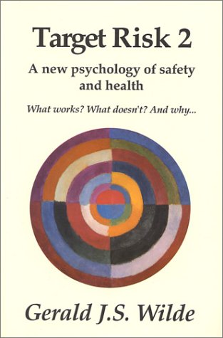 9780969912439: Target Risk 2: A New Psychology of Safety and Health