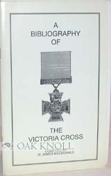 Imagen de archivo de A bibliography of the Victoria Cross a la venta por Kennys Bookshop and Art Galleries Ltd.