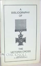 Stock image for A bibliography of the Victoria Cross for sale by Kennys Bookstore