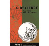 Imagen de archivo de KIDSCIENCE : Real Science Your Child Can Do a la venta por HPB-Red