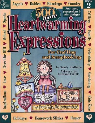 Stock image for 500 More Heartwarming Expressions for Crafting, Painting, Stitching and Scrapbooking (Heartwarming Expressions) Book 2 for sale by Wonder Book