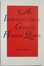 Stock image for An Introduction to Gnostic Hebrew Qabbal for sale by ThriftBooks-Dallas