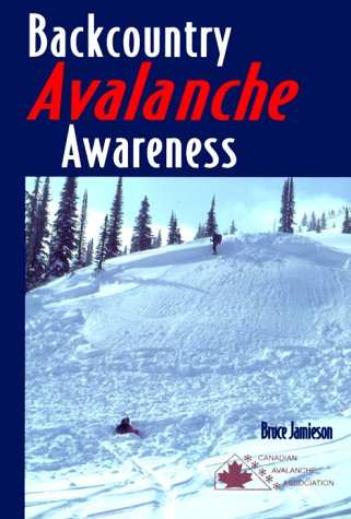 Stock image for Backcountry Avalanche Awareness for sale by ThriftBooks-Dallas