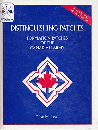 Beispielbild fr Distinguishing Patches: Formation Patches of the Canadian Army zum Verkauf von Antiquarius Booksellers