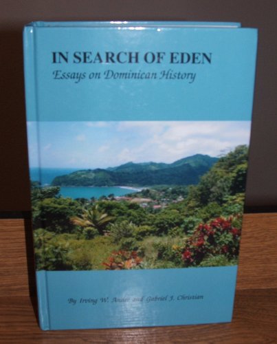 Beispielbild fr In Search of Eden: Essays on Dominican History zum Verkauf von WorldofBooks