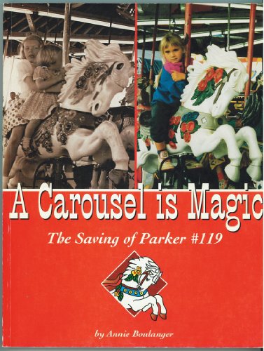 A Carousel is Magic: The Saving of Parker #119