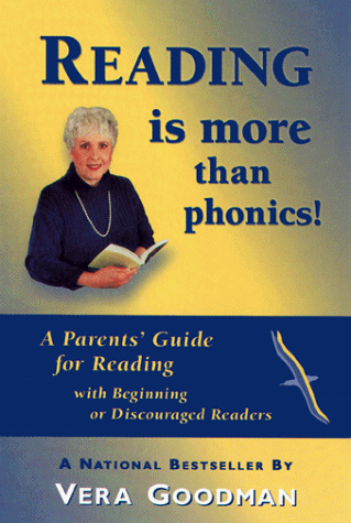 9780969993803: Reading is More Than Phonics!: A Parents' Guide for Reading with Beginning or Discouraged Readers