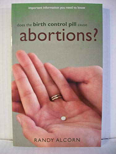 Stock image for Does the Birth Control Pill Cause Abortions? for sale by Goodwill of Colorado