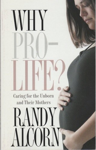 Beispielbild fr Why Pro - Life ? : Caring for the Unborn and Their Mothers zum Verkauf von BooksRun