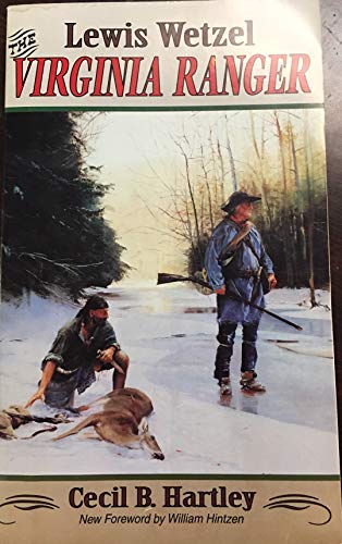 9780970004321: Life and Adventures of Lewis Wetzel, the Virgina Ranger [Paperback] by