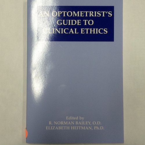Beispielbild fr An Optometrist's Guide To Clinical Ethics zum Verkauf von HPB-Red