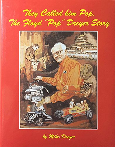 9780970007308: They called him Pop: The Floyd "Pop" Dreyer story