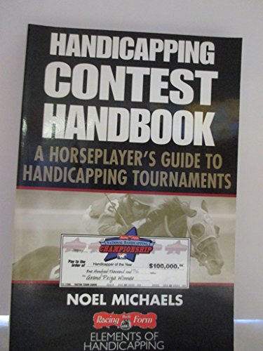 Stock image for Handicapping Contest Handbook: A Horseplayer's Guide to Handicapping Tournaments for sale by Decluttr