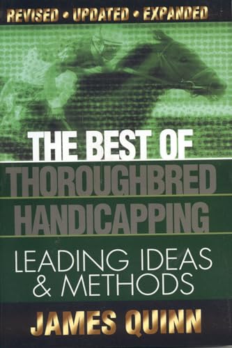 Stock image for The Best of Thoroughbred Handicapping: Leading Ideas & Methods for sale by HPB-Red