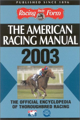 Beispielbild fr The American Racing Manual 2003 zum Verkauf von HPB-Red