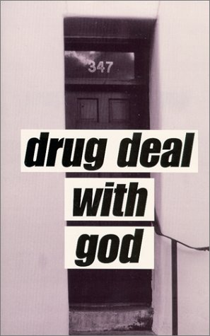 Drug Deal With God.