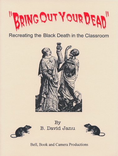 9780970020321: Bring Out Your Dead: Recreating the Black Death in the Classroom